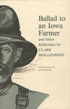 Ballad to an Iowa Farmer and Other Reflections