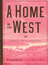 A Home in the West, or, Emigration and Its Consequences