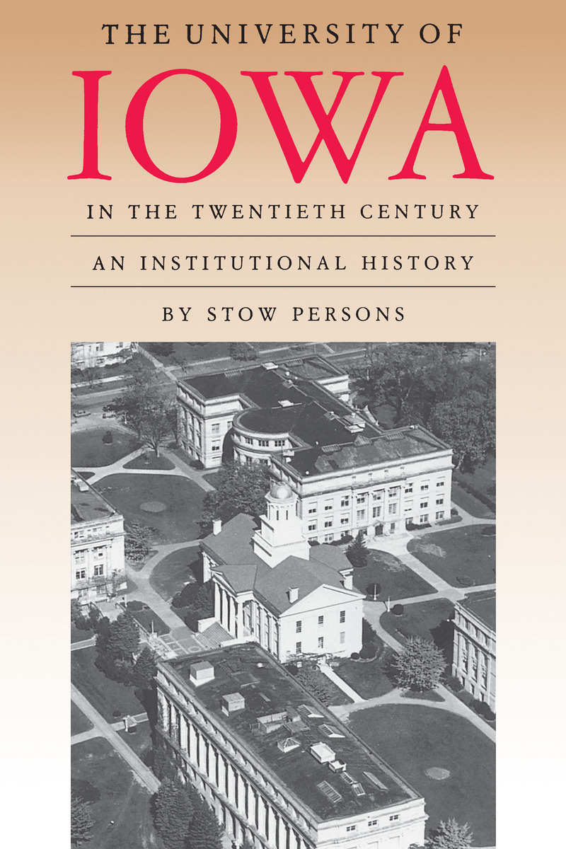 The University of Iowa in the Twentieth Century book cover
