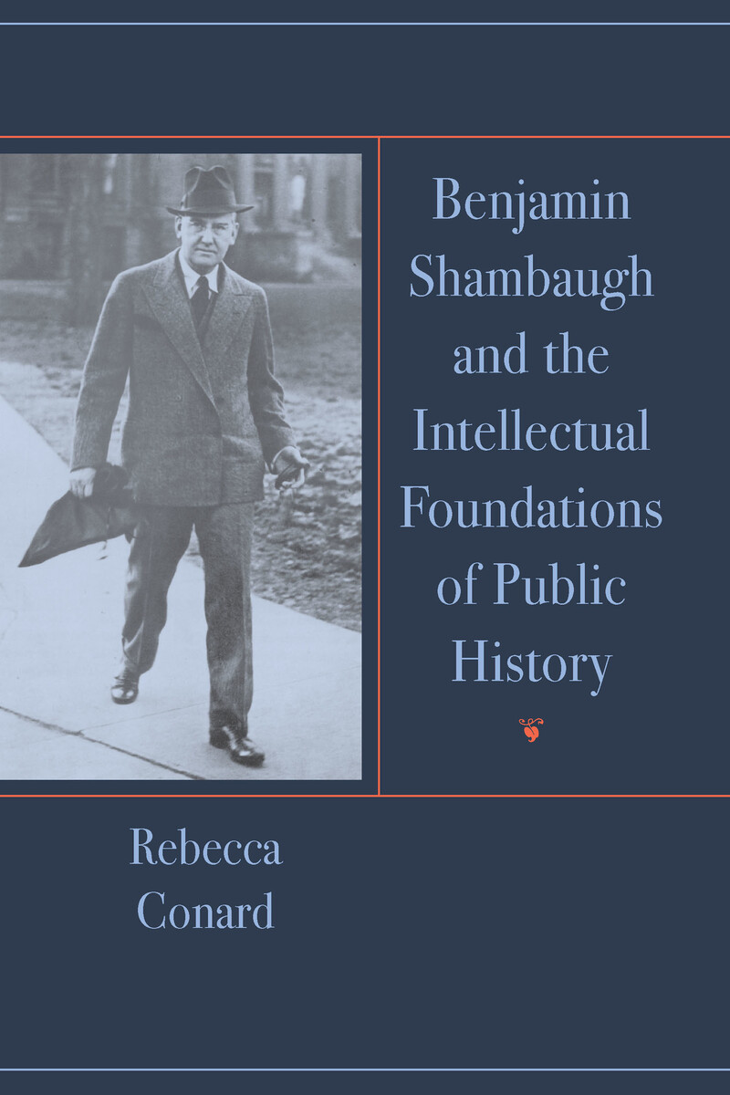Benjamin Shambaugh and the Intellectual Foundations of Public History book cover