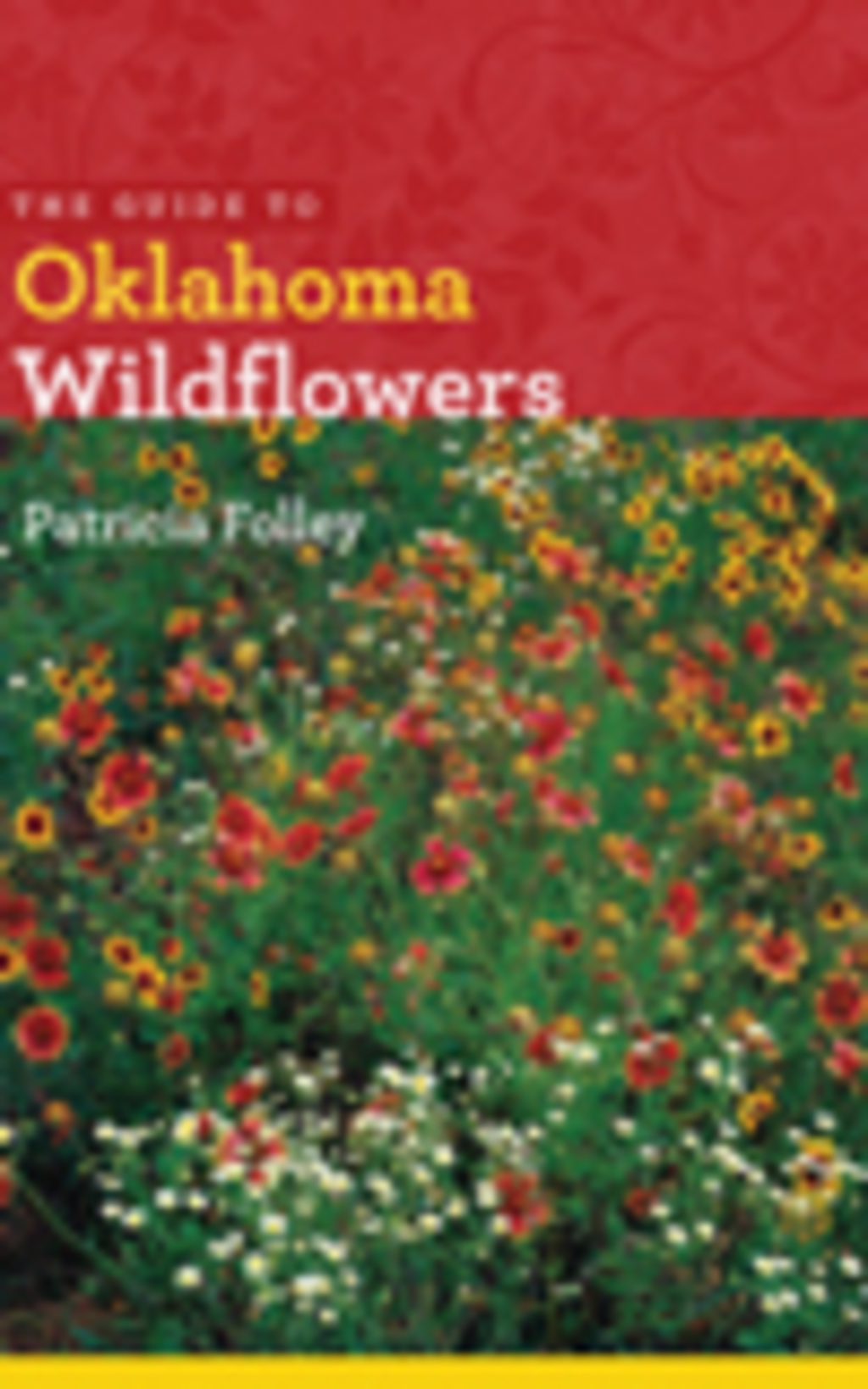 Field Guide to Wildflowers of Nebraska and the Great Plains ...