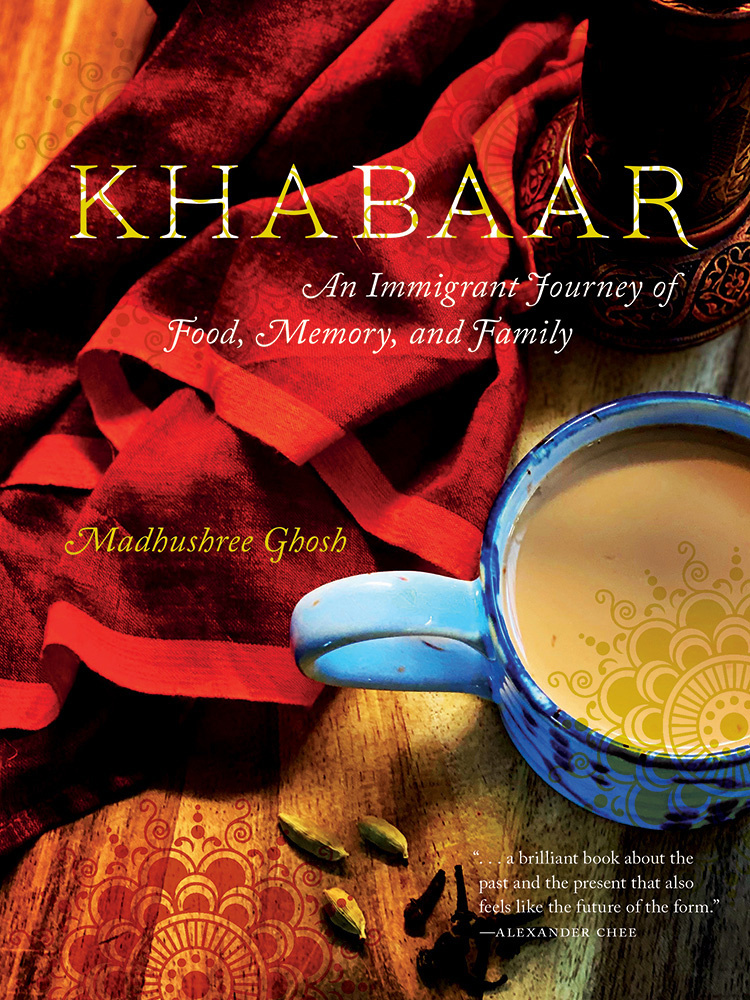 Khabaar: An Immigrant Journey of Food, Memory, and Family