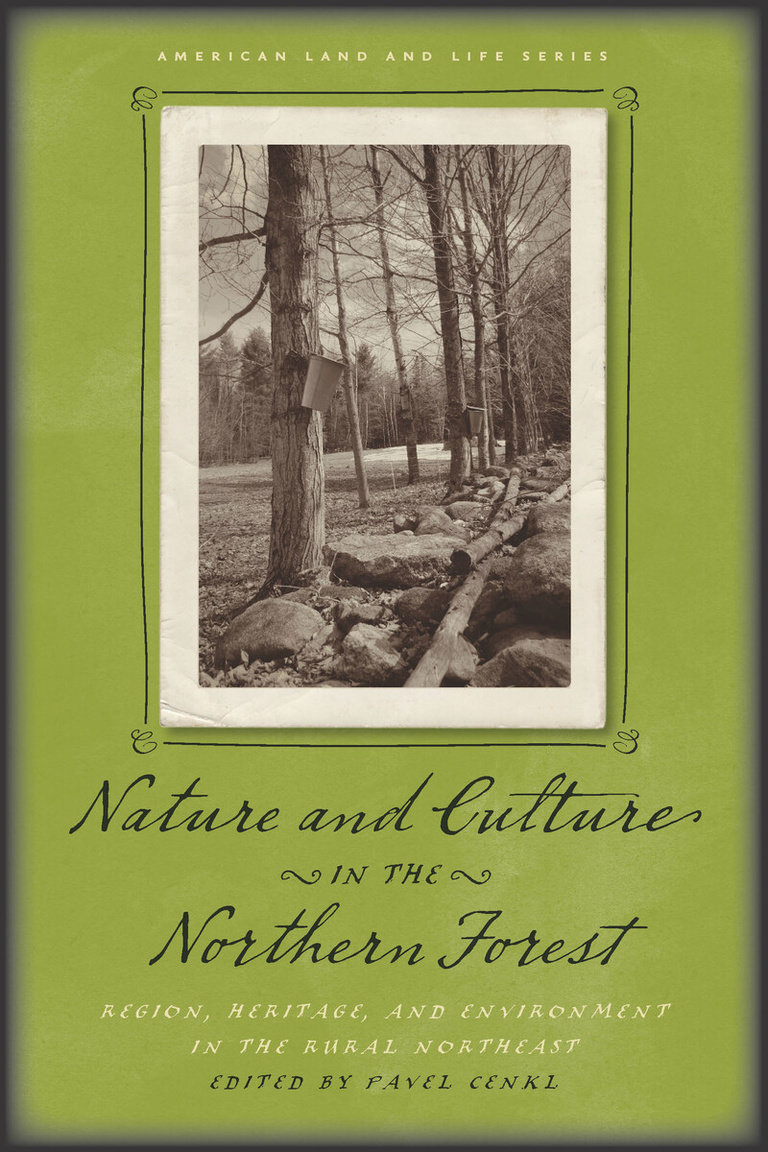 Nature and Culture in the Northern Forest Book Cover